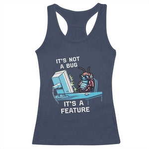 Funny Coder Racerback Tank Top It's Not A Bug It's A Feature TS09 Navy Print Your Wear