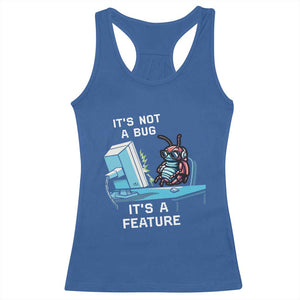 Funny Coder Racerback Tank Top It's Not A Bug It's A Feature TS09 Royal Blue Print Your Wear