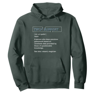 Funny Tech Support Description Hoodie TS09 Dark Forest Green Print Your Wear