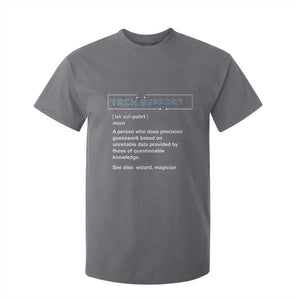 Funny Tech Support Description T Shirt For Kid TS09 Charcoal Print Your Wear