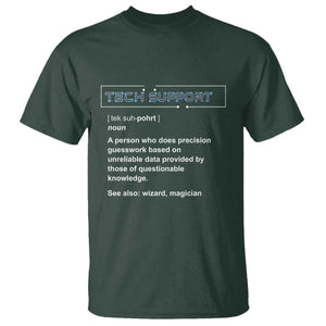 Funny Tech Support Description T Shirt TS09 Dark Forest Green Print Your Wear