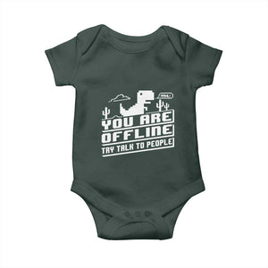 Funny You Are Offline Baby Onesie Try Talk To People TS09 Print Your Wear