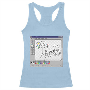 Funny I Am A Graphic Designer Racerback Tank Top TS09 Light Blue Print Your Wear