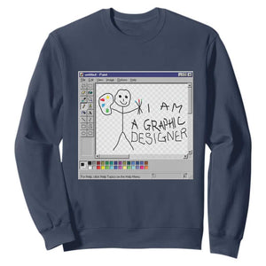 Funny I Am A Graphic Designer Sweatshirt TS09 Navy Print Your Wear