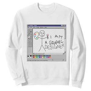 Funny I Am A Graphic Designer Sweatshirt TS09 White Print Your Wear