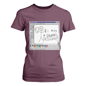 Funny I Am A Graphic Designer T Shirt For Women TS09 Maroon Print Your Wear