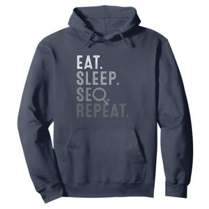 Funny Marketer Hoodie Eat Sleep SEO Repeat TS09 Navy Print Your Wear