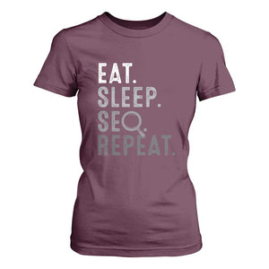 Funny Marketer T Shirt For Women Eat Sleep SEO Repeat TS09 Maroon Print Your Wear
