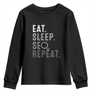Funny Marketer Youth Sweatshirt Eat Sleep SEO Repeat TS09 Black Print Your Wear