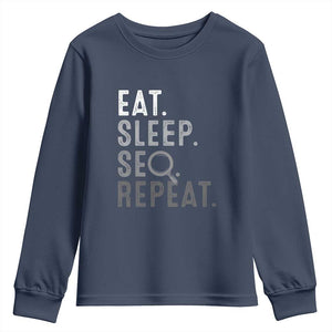 Funny Marketer Youth Sweatshirt Eat Sleep SEO Repeat TS09 Navy Print Your Wear