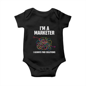 Funny Marketer Baby Onesie I Always Find Solutions TS09 Black Print Your Wear