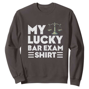 Lawyer Law School My Lucky Bar Exam Sweatshirt TS09 Dark Chocolate Print Your Wear