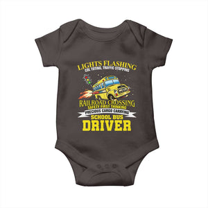 School Bus Drive Baby Onesie I Am A Lights Flashing Cdl Toting Traffic Stopping TS09 Dark Chocolate Print Your Wear