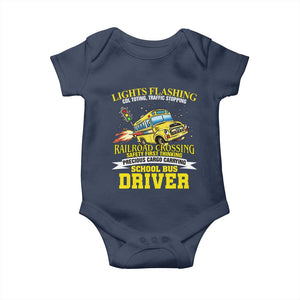 School Bus Drive Baby Onesie I Am A Lights Flashing Cdl Toting Traffic Stopping TS09 Navy Print Your Wear