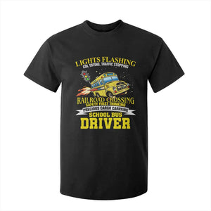 School Bus Drive T Shirt For Kid I Am A Lights Flashing Cdl Toting Traffic Stopping TS09 Black Print Your Wear