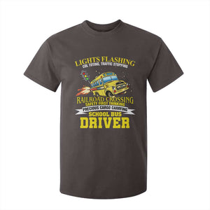 School Bus Drive T Shirt For Kid I Am A Lights Flashing Cdl Toting Traffic Stopping TS09 Dark Chocolate Print Your Wear