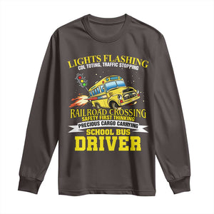 School Bus Drive Long Sleeve Shirt I Am A Lights Flashing Cdl Toting Traffic Stopping TS09 Dark Chocolate Print Your Wear