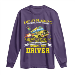 School Bus Drive Long Sleeve Shirt I Am A Lights Flashing Cdl Toting Traffic Stopping TS09 Purple Print Your Wear
