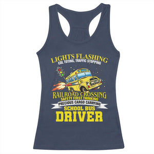 School Bus Drive Racerback Tank Top I Am A Lights Flashing Cdl Toting Traffic Stopping TS09 Navy Print Your Wear