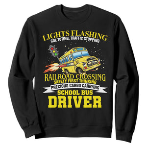 School Bus Drive Sweatshirt I Am A Lights Flashing Cdl Toting Traffic Stopping TS09 Black Print Your Wear