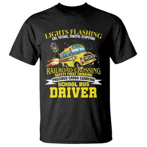 School Bus Drive T Shirt I Am A Lights Flashing Cdl Toting Traffic Stopping TS09 Black Print Your Wear