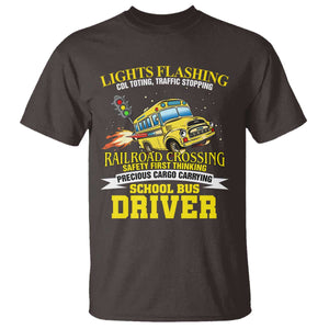 School Bus Drive T Shirt I Am A Lights Flashing Cdl Toting Traffic Stopping TS09 Dark Chocolate Print Your Wear