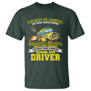 School Bus Drive T Shirt I Am A Lights Flashing Cdl Toting Traffic Stopping TS09 Dark Forest Green Print Your Wear