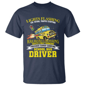School Bus Drive T Shirt I Am A Lights Flashing Cdl Toting Traffic Stopping TS09 Navy Print Your Wear