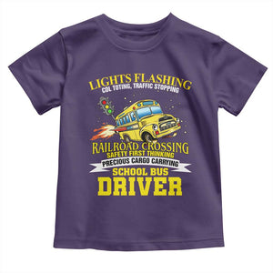 School Bus Drive Toddler T Shirt I Am A Lights Flashing Cdl Toting Traffic Stopping TS09 Purple Print Your Wear