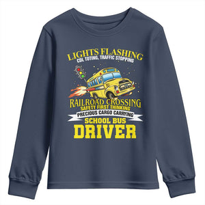 School Bus Drive Youth Sweatshirt I Am A Lights Flashing Cdl Toting Traffic Stopping TS09 Navy Print Your Wear