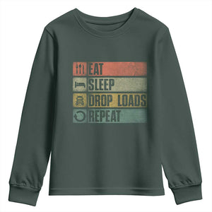 Truck Driver Youth Sweatshirt Eat Sleep Drop Load Repeat TS09 Dark Forest Green Print Your Wear