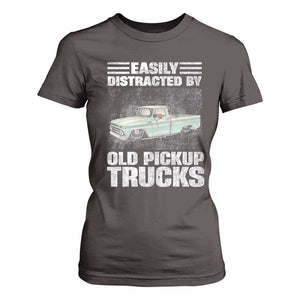 Truck Driver T Shirt For Women Easily Distracted By Old Pickup Trucks TS09 Dark Chocolate Print Your Wear