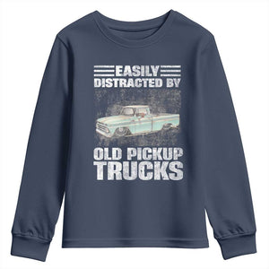 Truck Driver Youth Sweatshirt Easily Distracted By Old Pickup Trucks TS09 Navy Print Your Wear