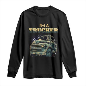 Truck Driver Long Sleeve Shirt I'm A Trucker TS09 Black Print Your Wear