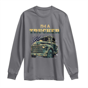 Truck Driver Long Sleeve Shirt I'm A Trucker TS09 Charcoal Print Your Wear