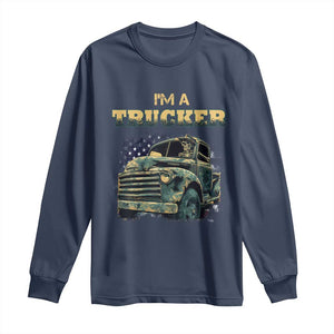 Truck Driver Long Sleeve Shirt I'm A Trucker TS09 Navy Print Your Wear