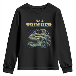 Truck Driver Youth Sweatshirt I'm A Trucker TS09 Black Print Your Wear