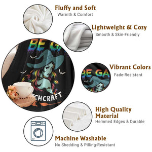 Funny Halloween LGBT Throw Blanket Be Gay Do Witchcraft Rainbow Witch TS09 Print Your Wear