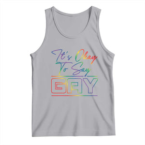 Its Ok To Say Gay Come Out Tank Top TS09 Athletic Heather Print Your Wear
