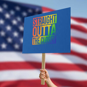 Straight Outta The Closet LGBT Come Out Protest Sign TS09 Horizontal 18" × 24" Blue Print Your Wear