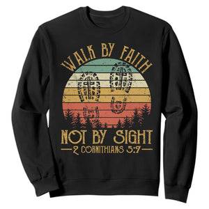Christian Sweatshirt Walk By Faith Not By Sight Retro TS09 Black Print Your Wear