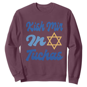 Funny Hanukkah Sweatshirt Kish Mir In Tuchas Jewish Yiddish Ashkenazi TS09 Maroon Print Your Wear