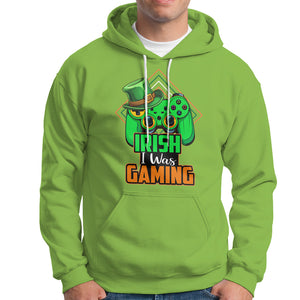 St. Patrick's Day Hoodie Irish I Was Gaming Funny Lucky Shamrocks Gamer TS09 Lime Printyourwear