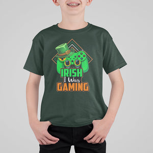 St. Patrick's Day T Shirt For Kid Irish I Was Gaming Funny Lucky Shamrocks Gamer TS09 Dark Forest Green Printyourwear