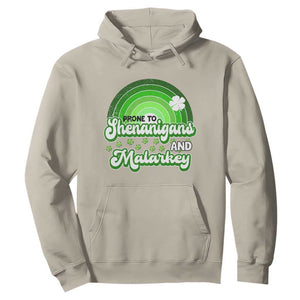 Funny St Patrick's Day Hoodie Prone To Shenanigans And Malarkey TS09 Sand Print Your Wear