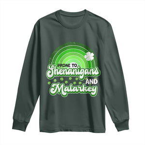 Funny St Patrick's Day Long Sleeve Shirt Prone To Shenanigans And Malarkey TS09 Dark Forest Green Print Your Wear