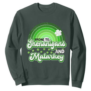 Funny St Patrick's Day Sweatshirt Prone To Shenanigans And Malarkey TS09 Dark Forest Green Print Your Wear