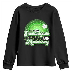 Funny St Patrick's Day Youth Sweatshirt Prone To Shenanigans And Malarkey TS09 Black Print Your Wear