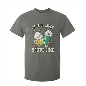 St Patrick's Day T Shirt For Kid Beer Drinking Shut Up Liver You're Fine TS09 Military Green Print Your Wear