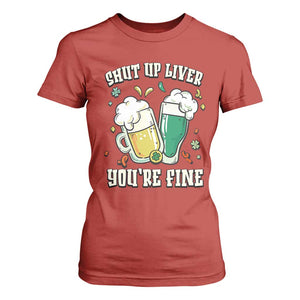 St Patrick's Day T Shirt For Women Beer Drinking Shut Up Liver You're Fine TS09 Red Print Your Wear